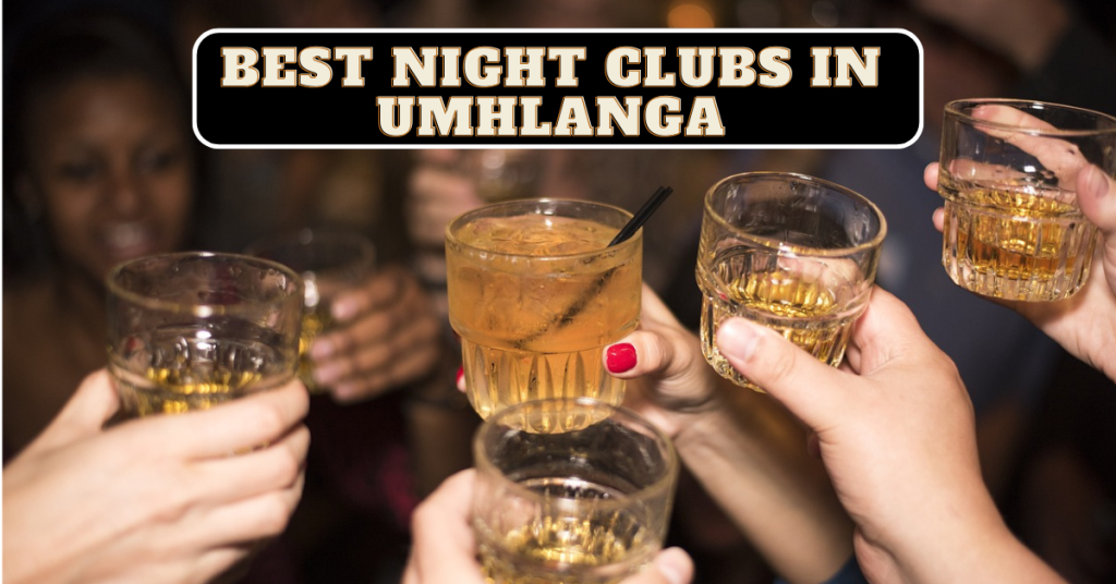 Best Night Clubs In Umhlanga